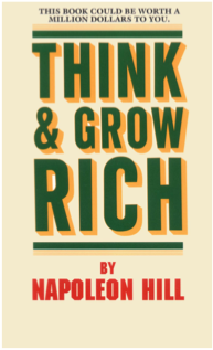 Napolean Hill - Think and Grow Rich